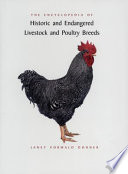 The encyclopedia of historic and endangered livestock and poultry breeds