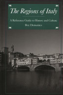 The regions of Italy : a reference guide to history and culture