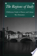 The regions of Italy : a reference guide to history and culture