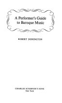 A performer's guide to Baroque music.