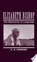 Elizabeth Bishop : the restraints of language