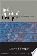 In the spirit of critique : thinking politically in the dialectical tradition