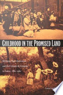 Childhood in the promised land : working-class movements and the colonies de vacances in France, 1880-1960