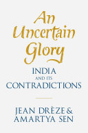 An uncertain glory : India and its contradictions