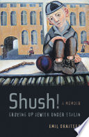 Shush! : growing up Jewish under Stalin : a memoir