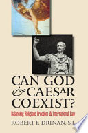 Can God & Caesar coexist? : balancing religious freedom and international law