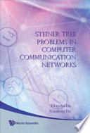 Steiner tree problems in computer communication networks