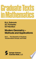 Modern Geometry - Methods and Applications Part I. The Geometry of Surfaces, Transformation Groups, and Fields