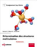 Les fondements de la détermination des structures moléculaires.