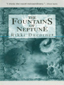 The fountains of Neptune : a novel