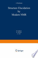 Structure Elucidation by Modern NMR A Workbook