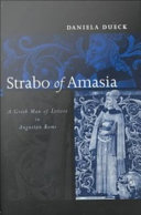 Strabo of Amasia : a Greek man of letters in Augustan Rome