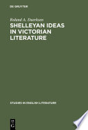 Shelleyan ideas in Victorian literature