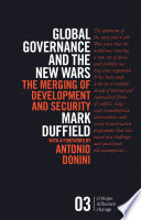 Global governance and the new wars : the merging of development and security