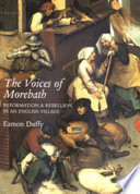 The voices of Morebath : reformation and rebellion in an English village