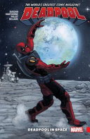 Deadpool, world's greatest. Vol. 9, Deadpool in space