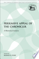 The persuasive appeal of the chronicler : a rhetorical analysis