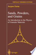 Sands, Powders, and Grains An Introduction to the Physics of Granular Materials