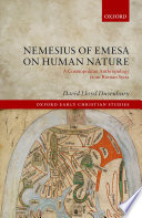 Nemesius of Emesa on human nature : a cosmopolitan anthropology from Roman Syria