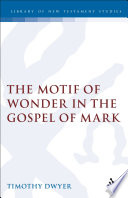 The motif of wonder in the Gospel of Mark