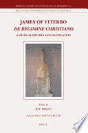 James of Viterbo : De regimine Christiano - A Critical Edition and Translation.