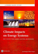 Climate impacts on energy systems : key issues for energy sector adaptation