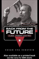 Back from the future : Cuba under Castro