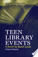 Teen library events : a month-by-month guide
