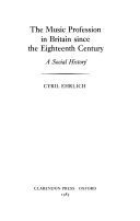 The music profession in Britain since the eighteenth century : a social history