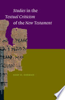 Studies in the textual criticism of the New Testament