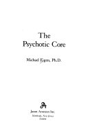 The psychotic core