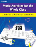 Music Activities for the Whole Class.