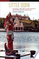 Little India : diaspora, time, and ethnolinguistic belonging in Hindu Mauritius