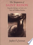 The temptation of Saint Redon : biography, ideology, and style in the Noirs of Odilon Redon