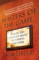 Masters of the game : inside the world's most powerful law firm
