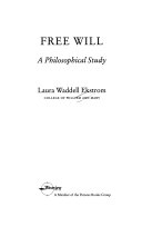 Free will : a philosophical study