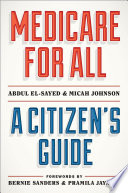 Medicare for all : a citizen's guide