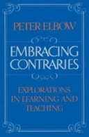 Embracing contraries : explorations in learning and teaching