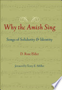 Why the Amish sing : songs of solidarity and identity