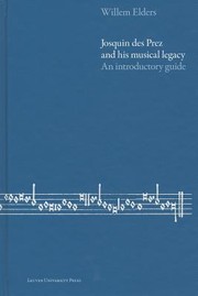Josquin des Prez and his musical legacy : an introductory guide