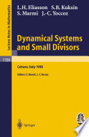 Dynamical Systems and Small Divisors Lectures given at the C.I.M.E. Summer School held in Cetraro Italy, June 13-20, 1998