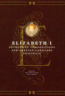 Elizabeth I : autograph compositions and foreign language originals