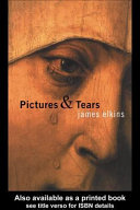 Pictures & Tears : a History of People Who Have Cried in Front of Paintings.