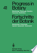 Progress in Botany / Fortschritte der Botanik Morphology · Physiology · Genetics Taxonomy · Geobotany / Morphologie · Physiologie · Genetik Systematik · Geobotanik