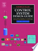 Control system design guide : a practical guide