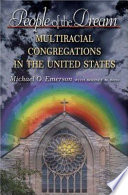 People of the dream : multiracial congregations in the United States