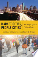 Market cities, people cities : the shape of our urban future