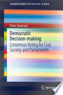 Democratic decision-making : consensus voting for civic society and parliaments