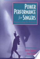 Power performance for singers : transcending the barriers