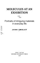 Molecules at an exhibition : portraits of intriguing materials in everyday life